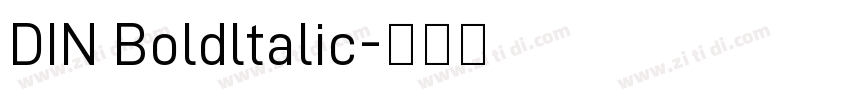 DIN Boldltalic字体转换